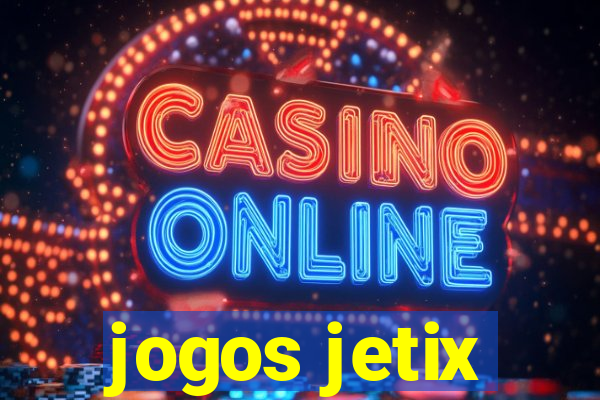 jogos jetix